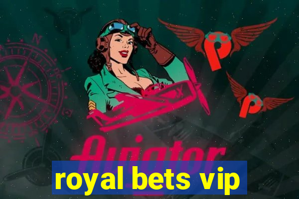 royal bets vip