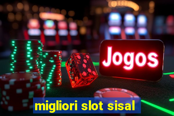 migliori slot sisal