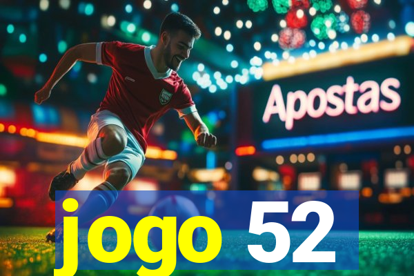 jogo 52