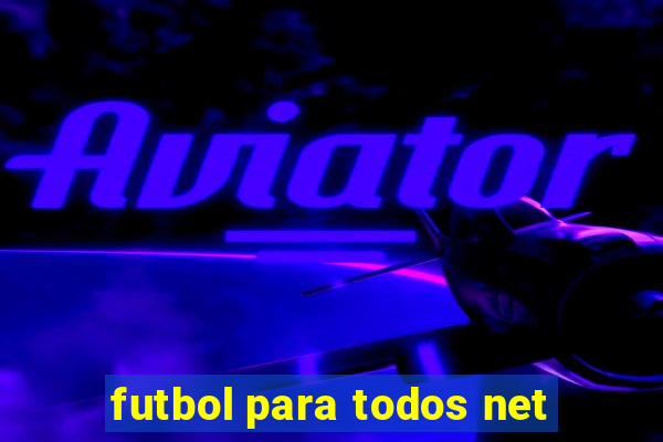 futbol para todos net