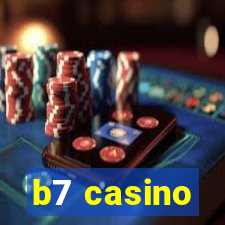 b7 casino