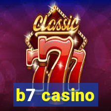 b7 casino