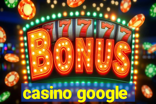 casino google