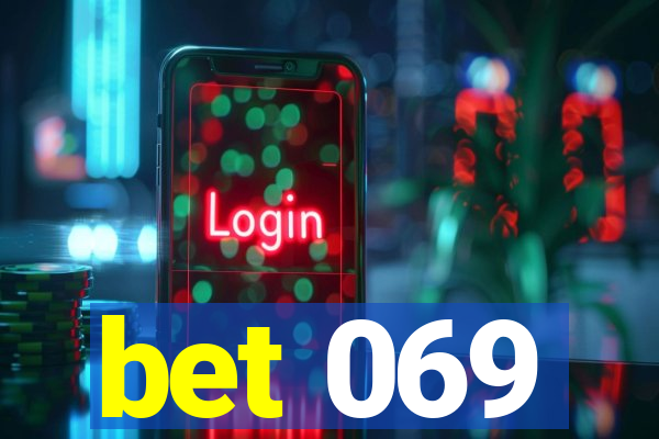 bet 069