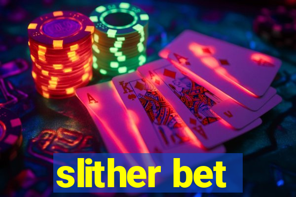 slither bet