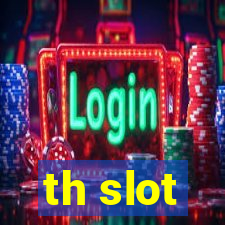 th slot