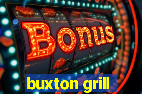 buxton grill