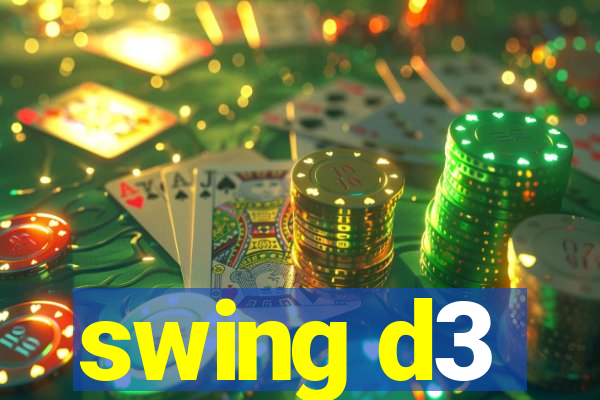 swing d3