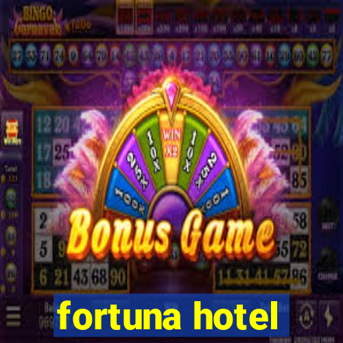 fortuna hotel