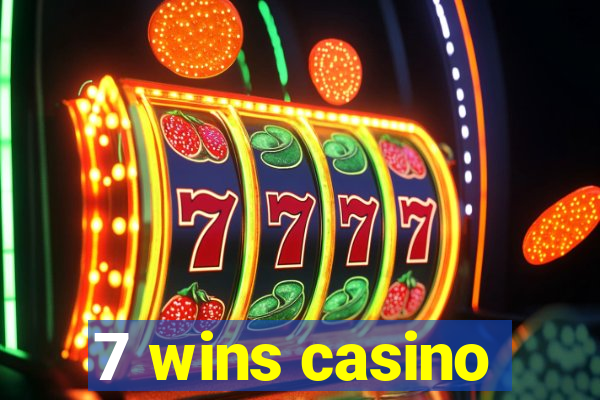 7 wins casino