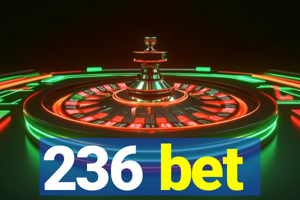 236 bet