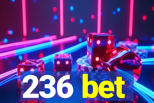 236 bet