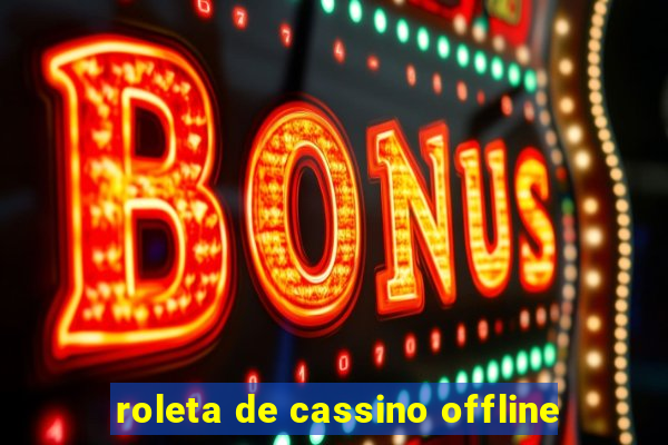 roleta de cassino offline