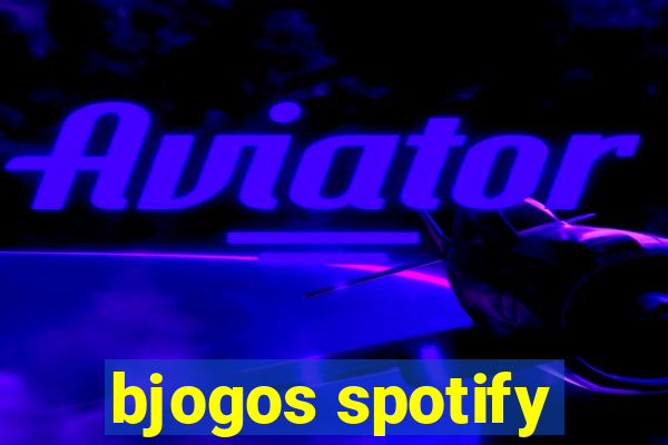 bjogos spotify