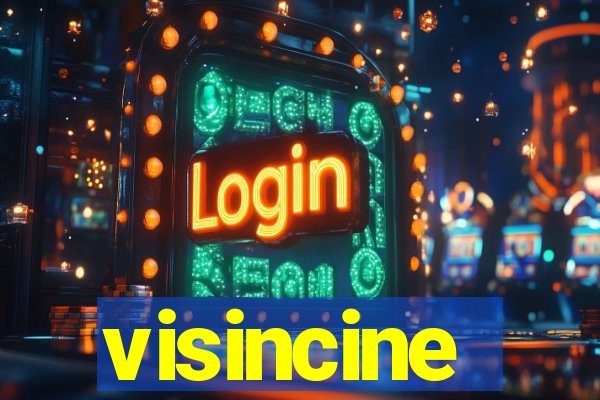 visincine