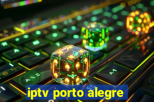 iptv porto alegre