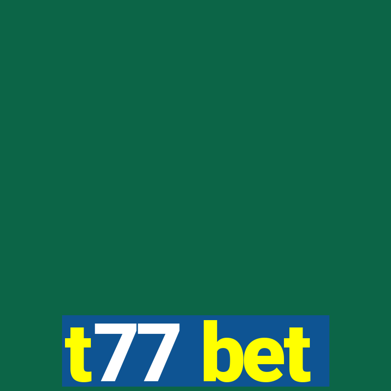 t77 bet