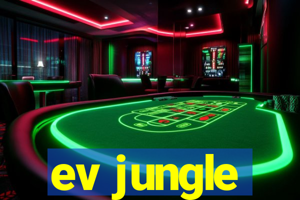 ev jungle