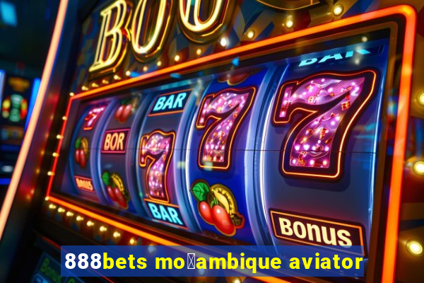 888bets mo莽ambique aviator