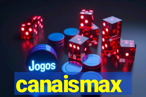 canaismax