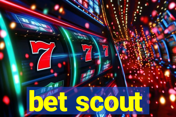 bet scout