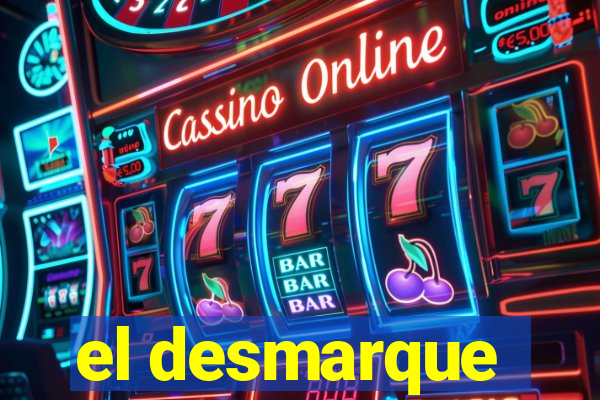 el desmarque