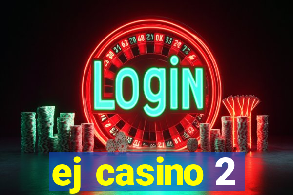 ej casino 2