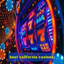 best california casinos