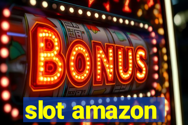 slot amazon