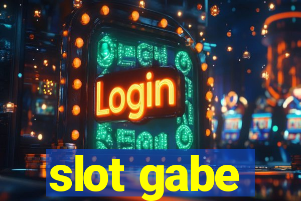 slot gabe