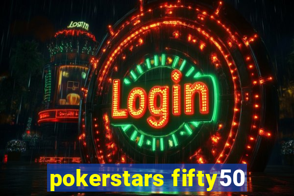 pokerstars fifty50