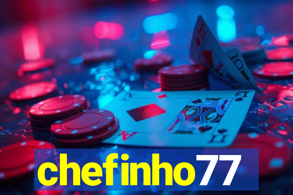 chefinho77