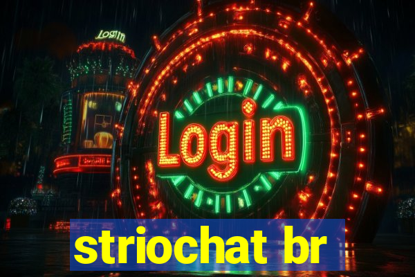 striochat br