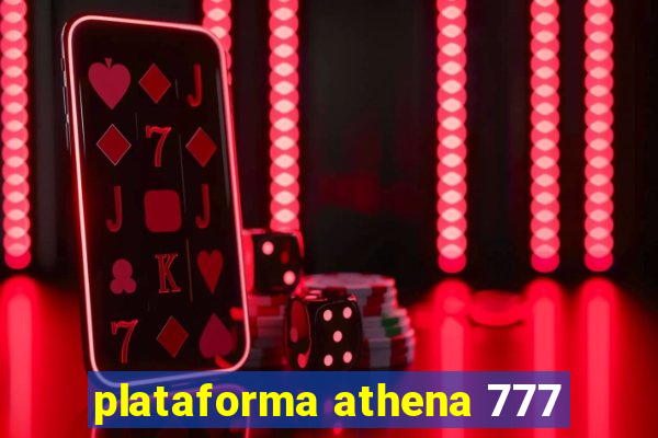 plataforma athena 777