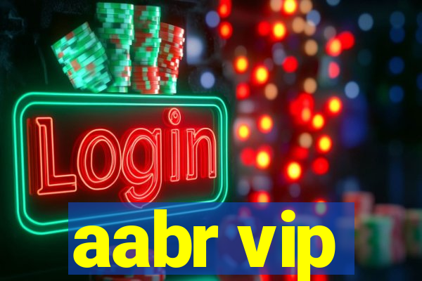 aabr vip