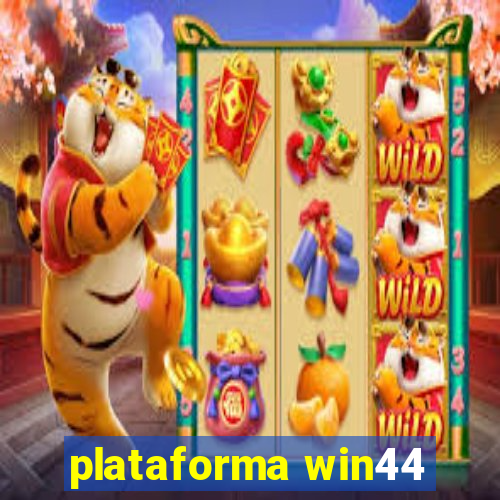 plataforma win44