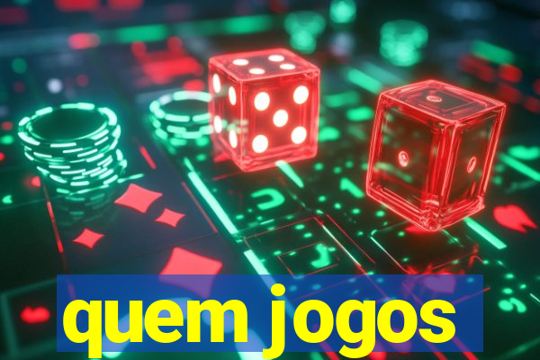 quem jogos