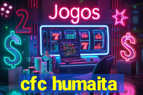 cfc humaita