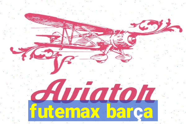 futemax barça