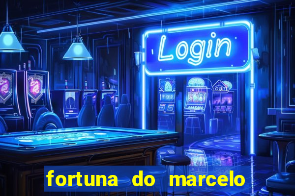 fortuna do marcelo do fluminense