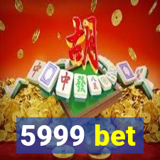 5999 bet