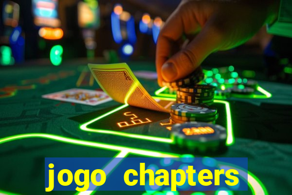 jogo chapters diamantes infinitos