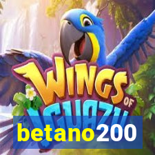 betano200