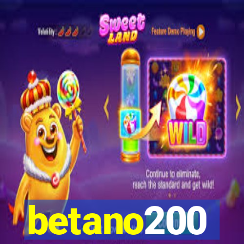 betano200