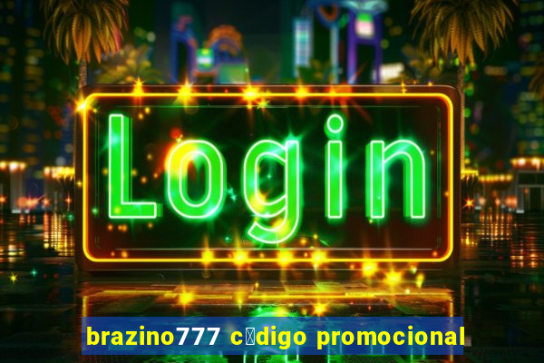 brazino777 c贸digo promocional