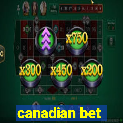 canadian bet