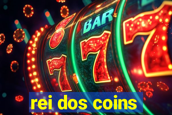 rei dos coins