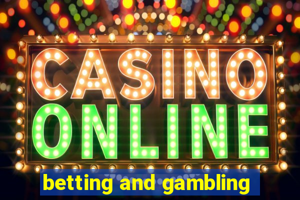 betting and gambling