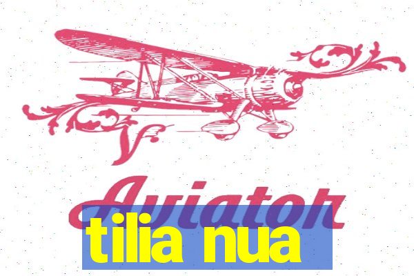 tilia nua