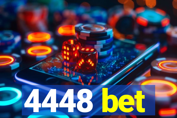 4448 bet